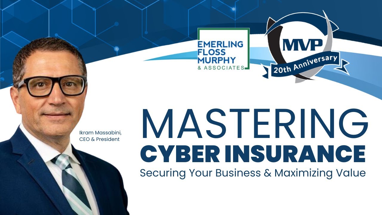 mastering-cyber-insurance-securing-your-business-and-maximizing-value