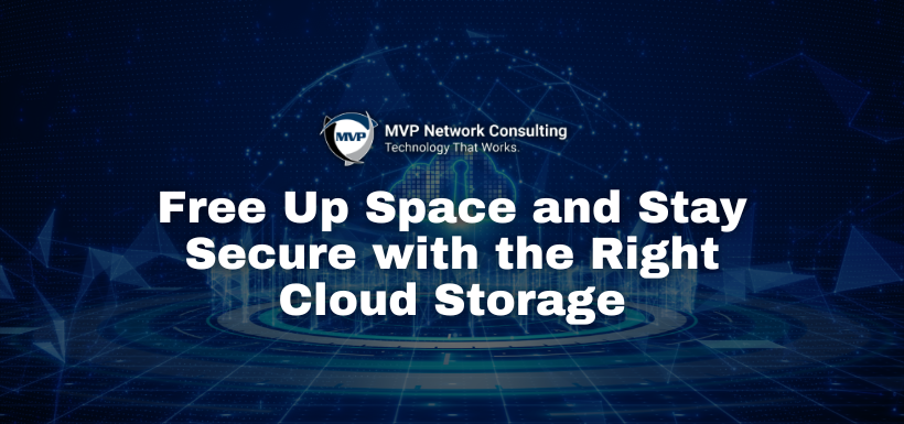 Free Up Space and Stay Secure with the Right Cloud Storage​