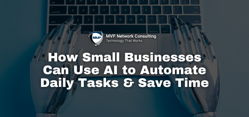 How Small Businesses Can Use AI to Automate Daily Tasks & Save Time
