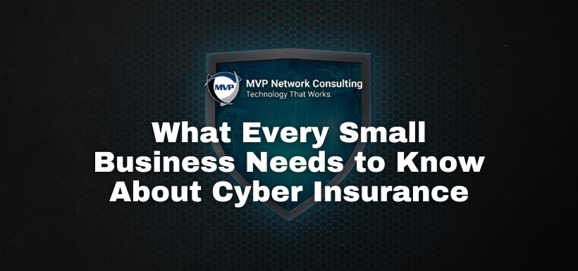 What Every Small Business Needs to Know About Cyber Insurance