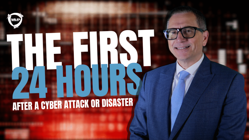The First 24 Hours after a cyberattack or disaster