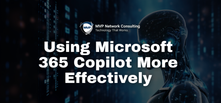 Using Microsoft 365 Copilot More Effectively