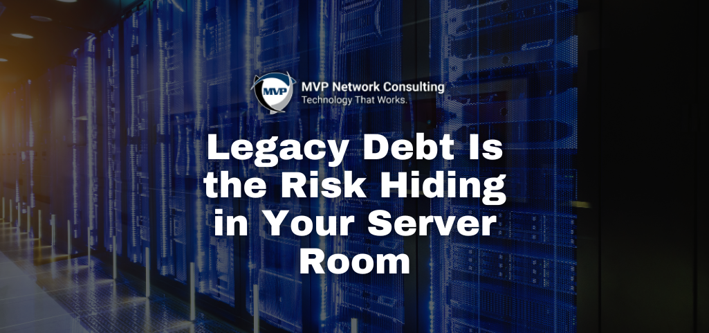 Legacy Debt Is the Risk Hiding in Your Server Room
